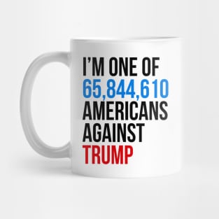 I am one of 65844954 americans against trump Mug